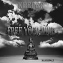 Kheper - Free Your Mind (High Resolution Mix)