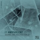 I1 Ambivalent - Silence