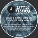 Craig & Grant Gordon - Who Does She Know (Tom Neatis Remix)