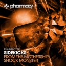 Sidekicks - From The Mothership
