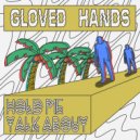 Gloved Hands - Hold Me