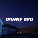 Danny Evo - Dark Skies
