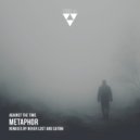 Against The Time - Metaphor
