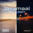 Jasamaal - Day & Night