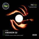 VYN - Awaken Qi (Rodrigo Ferran Remix)