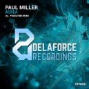 Paul Miller - Aurea (Phablo MB Remix)