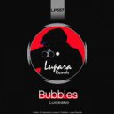 Lucisano - Bubbles