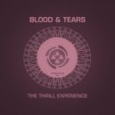 Blood & Tears - Thrill #3