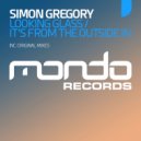 Simon Gregory - It\'s From The Outside In (Original Mix)