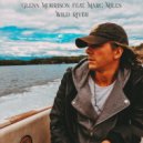 Glenn Morrison feat. Marc Miles - Wild River (Elmin Ferati Remix)