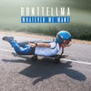 DONTTELLMA - Whatever We Want (Original Mix)