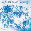 Modern Mood Swings - Forgotten Answers To Rhetorical Questions