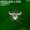 Nitrous Oxide & 2sher - Chimera
