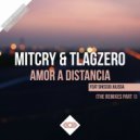 Mitcry & TLAGZero feat. Sheccid Julissa - Amor a Distancia