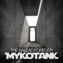 Mykotank - The Ballad Forever