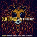 Old Handz - If I Could Die (Original Mix)