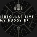 Irregular Live - 100m Cobaya
