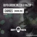 Depth Groove,Mezza & Frazon - Changes (Original Mix)