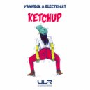 Yanneck & Electricat - Ketchup