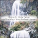 Mindfulness Neuro Feedback Laboratory - Kant & Music Therapy