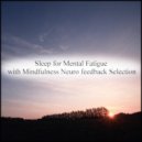 Mindfulness Neuro Feedback Selection - Fire & Peace of Mind