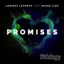 Lorincz Levente Ft. Shaka Lish - Promises (Mark Wilkinson Vocal Dub Remix)