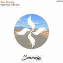 Faktor Feat. Hola Vano - Go Away (Julien Lepage Remix)