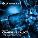 Changes & Calixta - The Guardians
