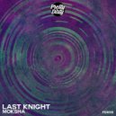 Last Knight - Moksha