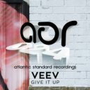 Veev - Give It Up (Radio Edit)