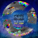 Fekix, Ventah, Joe Gallagher - Too Funk