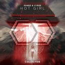 Ranqz & Vyroe - Hot Girl (Radio Edit)