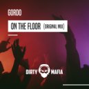 GORDO - On The Floor (Original Mix)