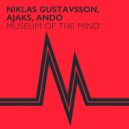 Niklas Gustavsson, Ajaks, Ando - Museum Of The Mind (Original Mix)