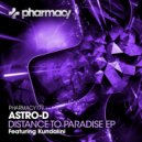 Astro-D - Distance To Paradise