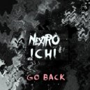 NextRO, ICHI - Go Back