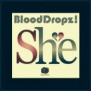 BloodDropz! - She (Radio Mix)