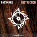 Bassmake - Destruction (Original Mix)