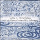 Mindfulness Sustainability Laboratory - Darwin & Acoustic (Original Mix)