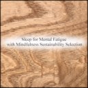 Mindfulness Sustainability Selection - Bird & Hearing (Original Mix)