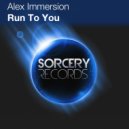Alex Immersion - Run To You (David I Remix)