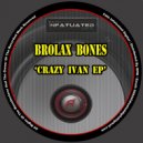 Brolax Bones - Every Second Counts (New Edit)