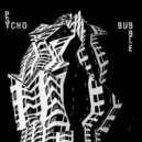 Tronik Youth - Psycho Bubble (Technobeton\'s Entschlossener Remix)