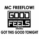 MC Freeflow - Got This Good Tonight. (Instrumental Mix)