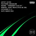 Elvice - Forbidden Bass (B!tch Be Cool Remix)