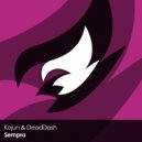 Kojun & DeadDash - Sempra