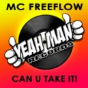 MC Freeflow - Can U Take It! (Instrumental Mix)