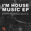 Jean Luc SA - I\'m House Music (Mr Roland Magoo Remix)