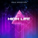 Craig Wrightson - High Life (Original Mix)