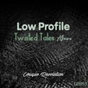 LowProfile - Keep It Lpw